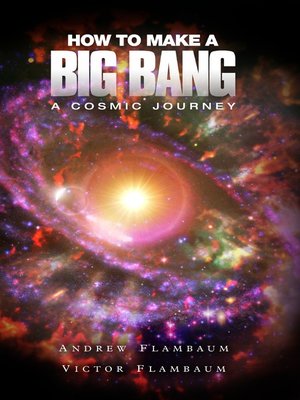 cover image of How to Make a Big Bang